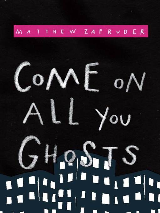 Title details for Come on All You Ghosts by Matthew Zapruder - Available